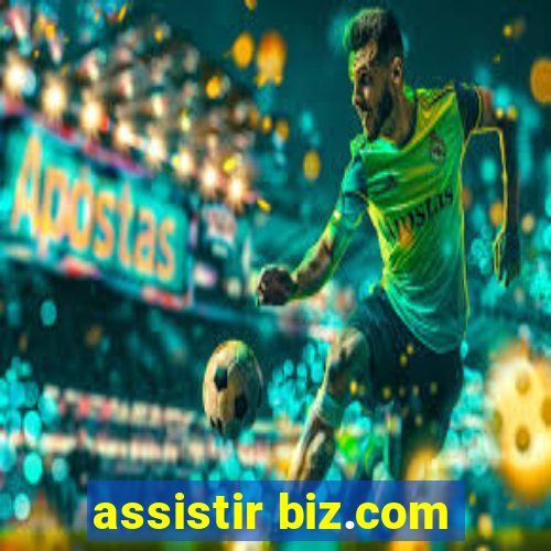 assistir biz.com